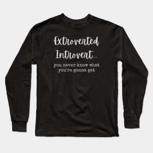 Extroverted Introvert Long Sleeve T-Shirt